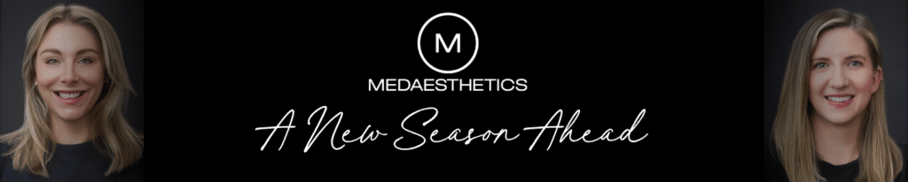 Changes at MedAesthetics